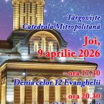 Joi la Targoviste Denia celor 12 Evanghelii va conduce credinciosii pe Calea Luminii
