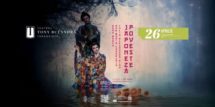Piesa Poveste japoneza va fi pusa in scena la sfarsitul lunii aprilie la Teatrul Tony Bulandra din Targoviste