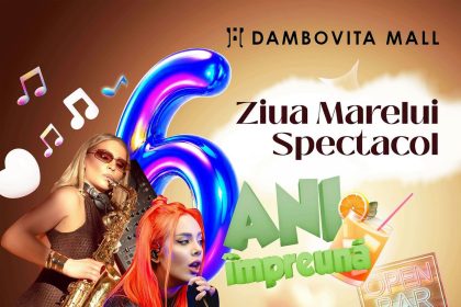 Dambovita Mall sarbatoreste 6 ani alaturi de comunitate Concert muzica live si o petrecere pana la miezul noptii