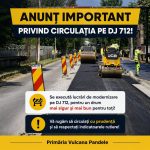 Lucrari pe DJ 712 soferii sunt recomandati sa foloseasca rute alternative