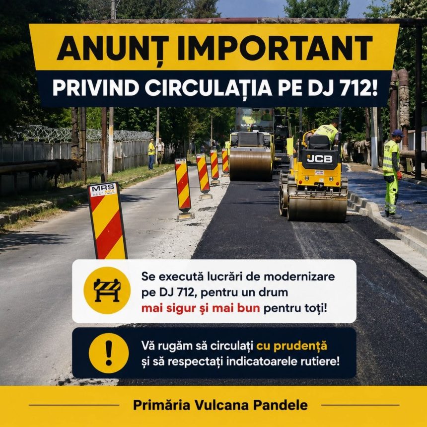 Lucrari pe DJ 712 soferii sunt recomandati sa foloseasca rute alternative