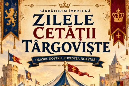 Targoviste se pregateste pentru o noua editie a Zilelor Cetatii Program special pentru sarbatorirea a 630 de ani de la prima atestare documentara