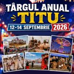 Targurile de toamna se intorc in Dambovita Orasul Titu deschide balul cu trei zile de traditie comert si distractie la Hagioaica