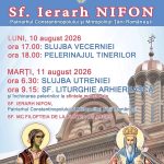 aspecte practice in legatura cu organizarea sarbatorii sfantului ierarh nifon patriarhul constantinopolului si mitropolitul tarii romanesti 10 11 august 2026